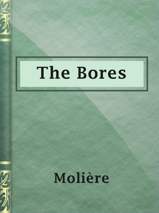 Title details for The Bores by Molière - Available